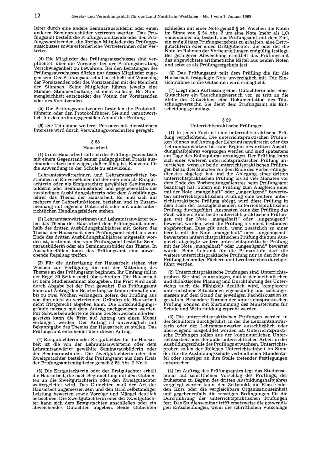 12 Gesetz- und Verordnungsblatt für das Land Nordrhein-Westfalen - Nr. 1 vom 7. Januar 1998 leiter durch eine andere Seminarausbilderln oder einen anderen Seminarausbilder vertreten werden.