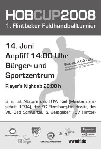 78 79 Treffen der Altstars in Flintbek Erstes Flintbeker Feldhandballturnier präsentiert am 14. Juni 2008 ein Wiedersehen mit den Handballhelden vergangener Jahre.