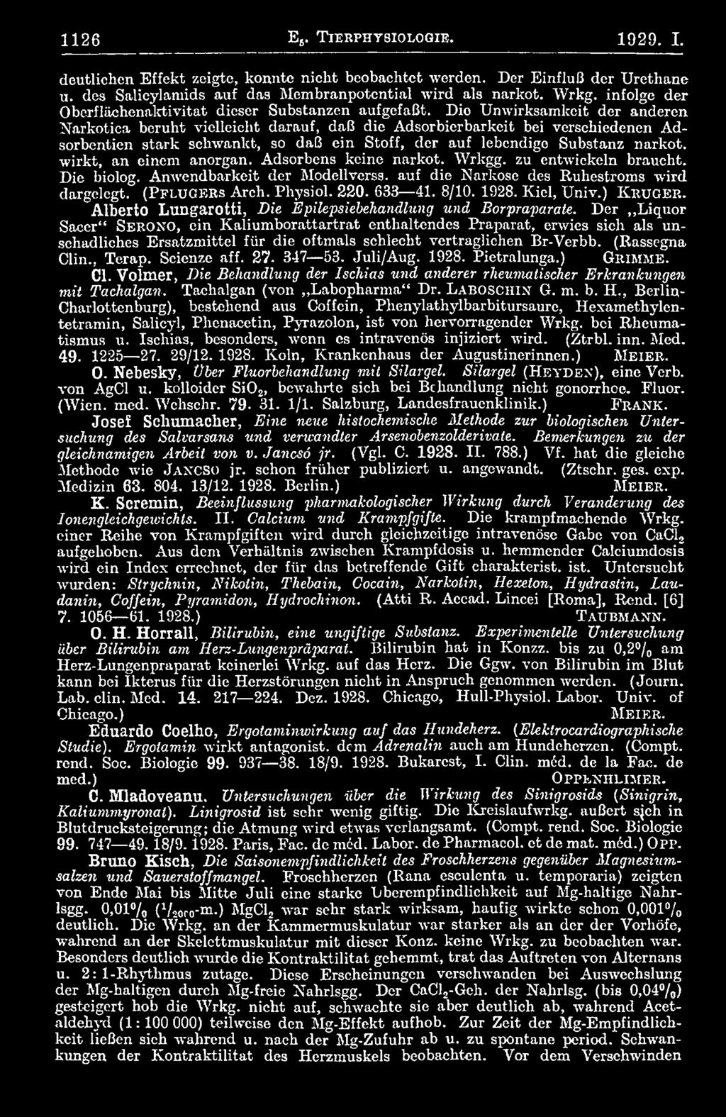 220. 633 41. 8/10. 1928. Kiel, Univ.) K r u g e r. Alberto Lungarotti, Die Epilepsiebehandlung und Borpraparate.