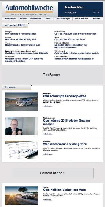 Top-News der gesamten Autobranche Option 1: Option 2: Content Banner Top Banner Versandintervall: werktäglich Abonnenten: 30.