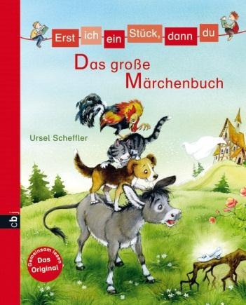 2. Erst ich ein Stück, dann du Ursel Scheffler Das große Märchenbuch lieferbar ab dem 16.September 2013 ISBN: 978-3-570-15703-9 ca. 12,99 Es war einmal.