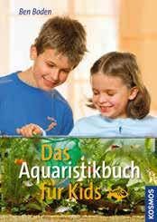 früher 12,95, jetzt nur 6,99 Ben Boden Das Aquaristikbuch für Kids 80 S.
