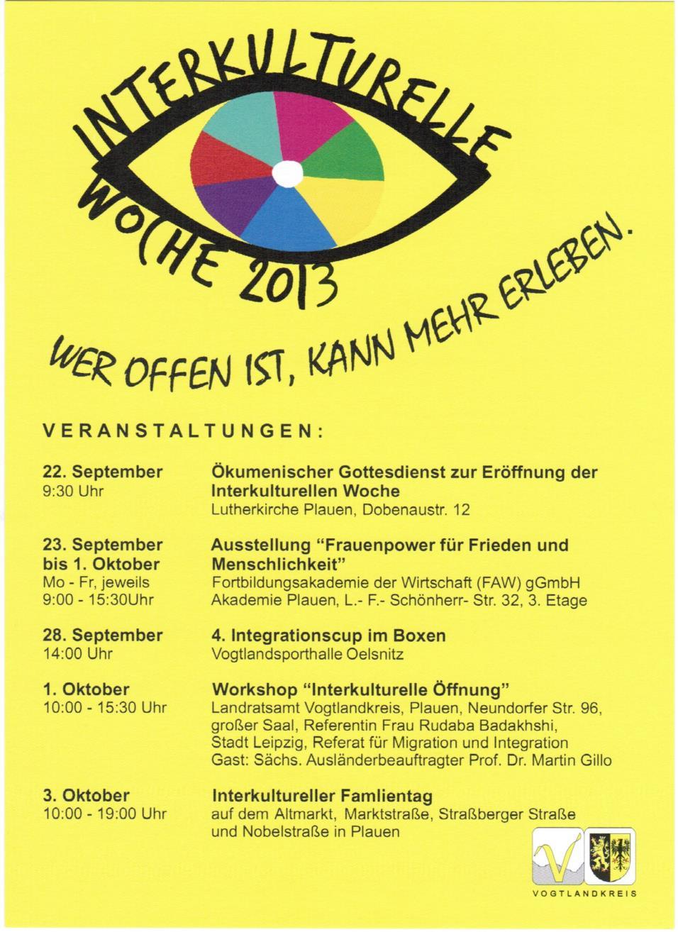 Interkulturelle Woche 2013 Auch wir als Fanprojekt Plauen-Vogtland e.v. sind bei der Interkulturellen Woche mit unserer Street-Soccer-Anlage vertreten. Am 3.