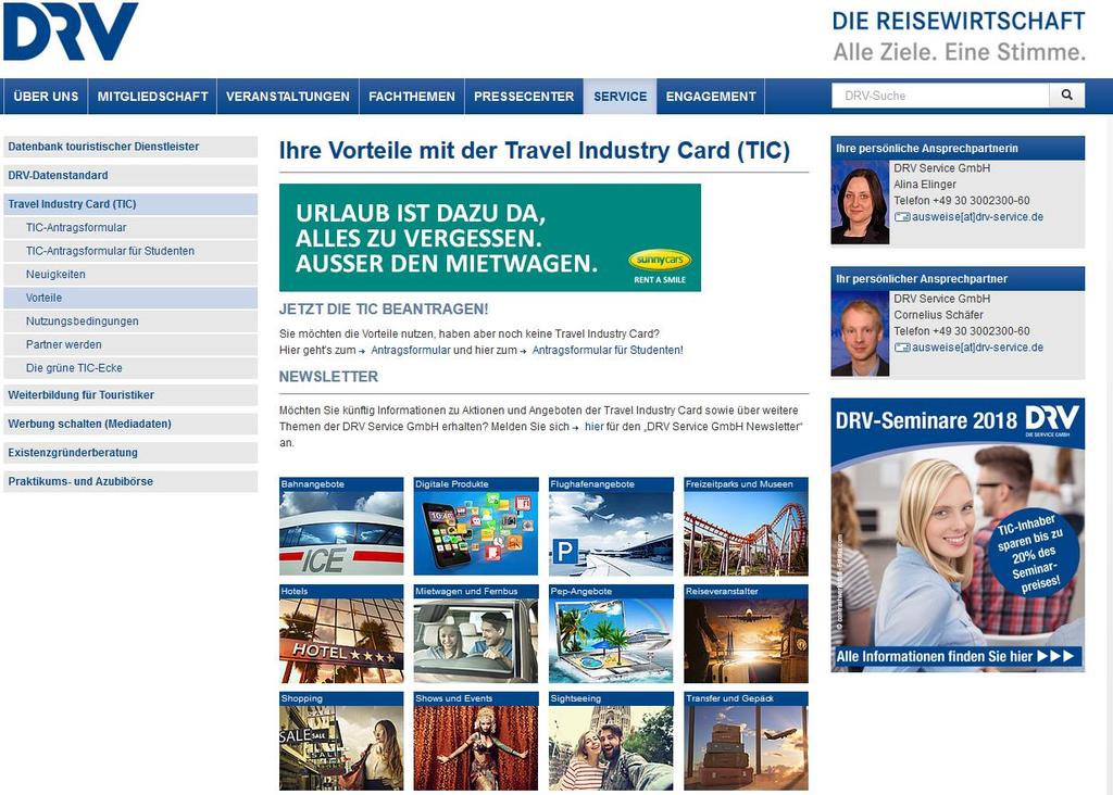 BANNERSCHALTUNGEN Beispiel: Vorteilsseite der Travel Industry Card Format 232 x 305 Platzierung auf der DRV-Website Reichweite Bannerformate Preise* www.tic.drv.