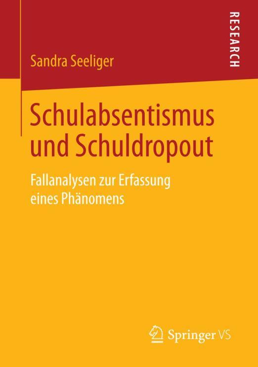 I. Wissenschaftliche Publikationen 1. Monographien Seeliger, Sandra (2016): Schulabsentismus und Schuldropout. Fallanalysen zur Erfassung eines Phänomens. Wiesbaden: Springer VS.