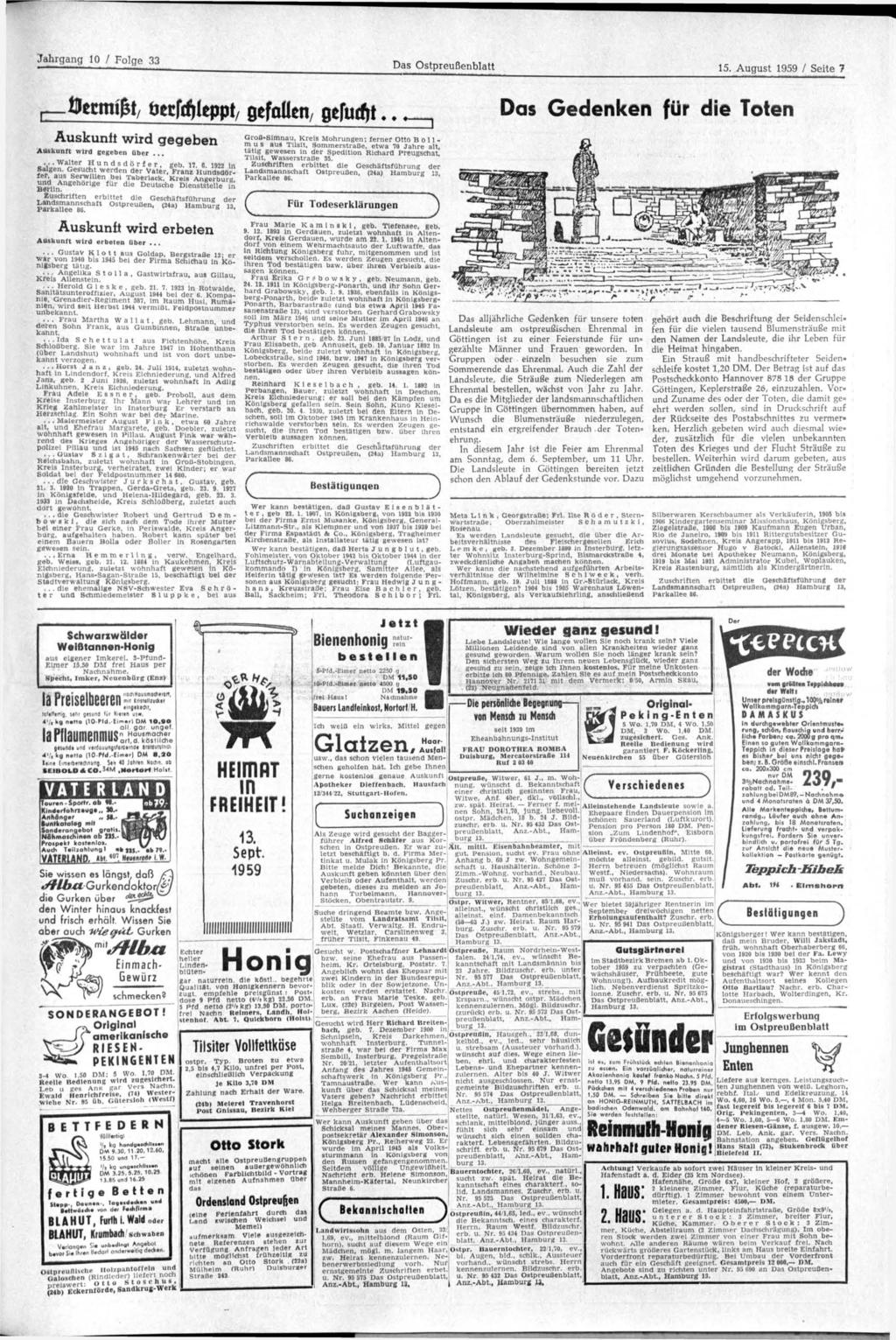 Das Ostpreußenblatt 15. August 1959 / Seite 7 fletmifr, i m W w t, gefallen, oelutfjt... Auskunft wird gegeben Auskunft wird gegeben über...... Walter Hundsdörfer, geb. 17. 6 1922 In S f r 8»? ;.