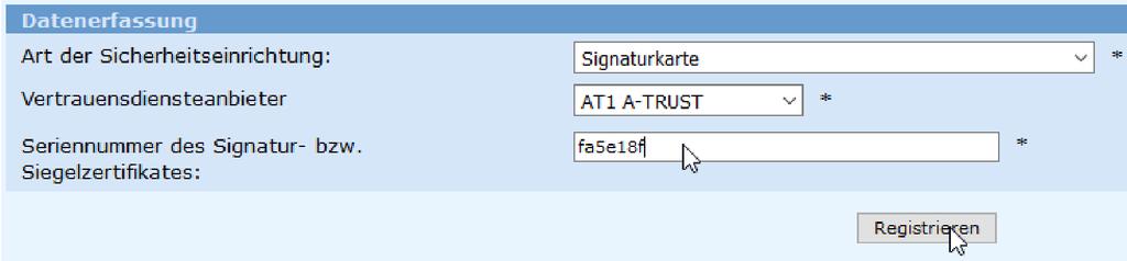 nicht Ihr Steuerberater für Sie erledigt): Registrierung einer Signatur- bzw.