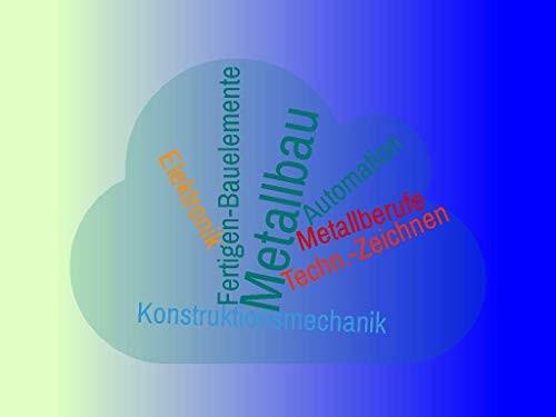 3. Neuerscheinung im August 2018: EBOOK ASIN: B07G92G8X6 Woerterbuch fuer Metallbauer + Konstruktionsmechaniker (Begriffe-Uebersetzungen in deutsch-englisch