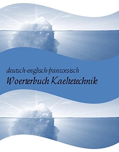 5. ebook ASIN: B07BZGP9KL deutsch-englisch-franzoesisch Woerterbuch Luft-, Klima und Kaeltetechnik (Begriffe-Uebersetzungen fuer