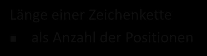 Weitere Begriffe leere Zeichenkette ist eine Zeichenkette (Wort), das keine Zeichen enthält wird mitεe bezeichnet kann aus jedem Alphabet stammen Länge einer