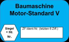 Plakette signalgrau (RAL 7004) Kriterien Maschinen und Geräte ohne zertifizierten Partikelfilter, deren Motoren folgende Stufen gemäß der Richtlinie 97/68/EG einhalten: Motoren von 19 bis unter 37