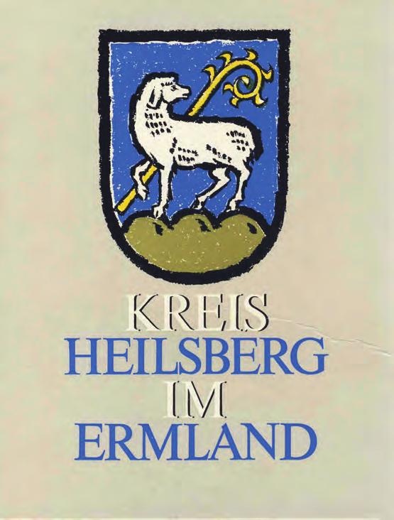 Aktuell Kreis Heilsberg im Ermland Restbestand Die Kreisgemeinschaft Heilsberg verschenkt den Rest der Neuauflage dieses schwarz-weiß Bildbandes, der damals durch den Patenkreis Emsland gefördert
