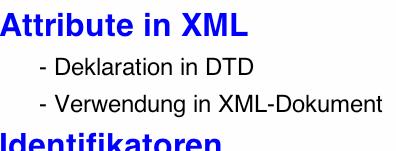 CSS und XML XML-Dateien enthalten reinen Inhalt Zur Anzeige z.b.