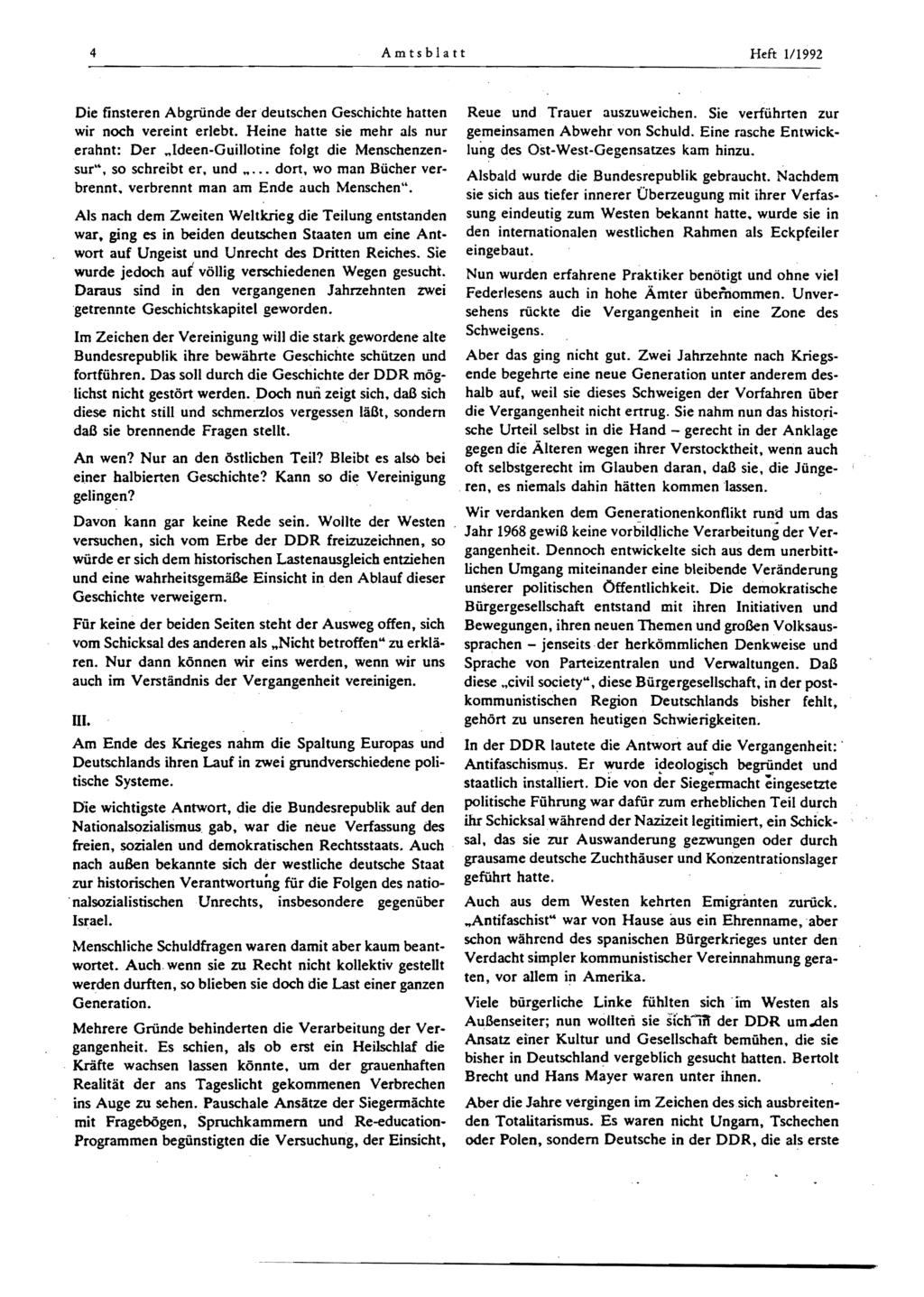 4 Amtsblatt Heft 1/1992 Die finsteren Abgrunde der deutschen Geschichte hatten wir noch vereint erlebt. Heine hatte sie mehr als nur erahnt: Der.