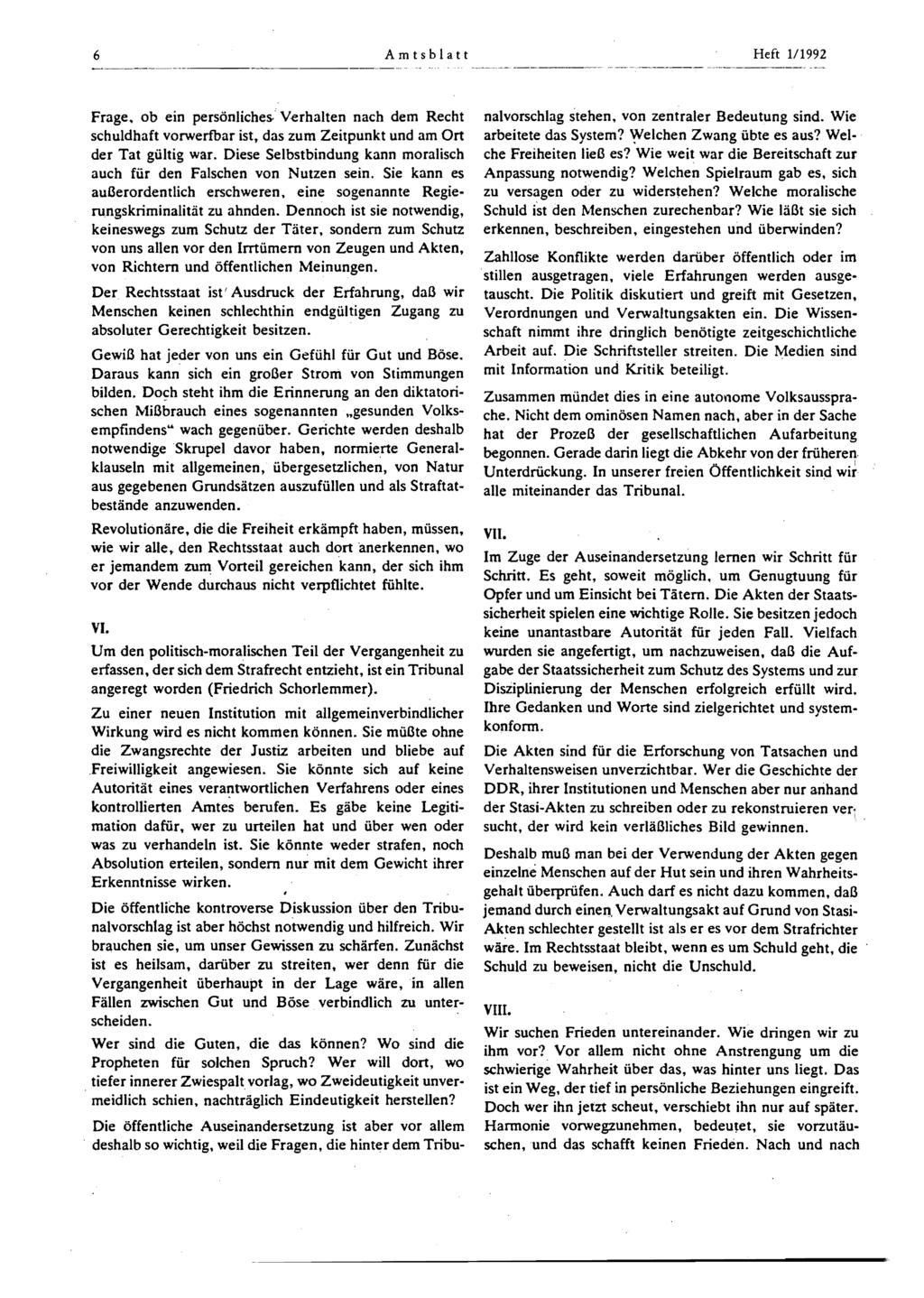 6 Amtsblatt Heft 1/1992 Frage. ob ein persönliches. Verhalten nach dem Recht schuldhaft vorwerfbar ist, das zum Zeitpunkt und am Ort der Tat gültig war.