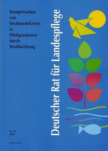 Hintergrund: Strahlwirkungskonzept Der Deutsche Rat für Landespflege hat in seiner Veröffentlichung Kompensation von Strukturdefiziten in Fließgewässern durch Strahlwirkung