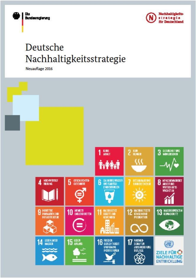 Umsetzung der Agenda 2030 in Deutschland Deutsche Nachhaltigkeitsstrategie 2016