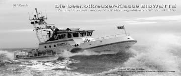 Ekkehard Papke als Steuermann auf einem Seenotrettungskreuzer:»Eiswette«38 Im April 2009 wurde in unserem Heimatrevier die»eiswette«, das erste 5- Millionen-Euro-Schiff einer neuen Bauklasse, in