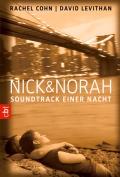 Rachel Cohn & ( David Levithan, Text) Bernadette Ott (Übersetzung) Nick & Norah Soundtrack einer Nacht Aus dem