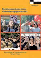 THEMENHEFT Rechtsextremismus in der Einwanderungsgesellschaft Ex-Jugoslawen, Russlanddeutsche, Türken, Polen.