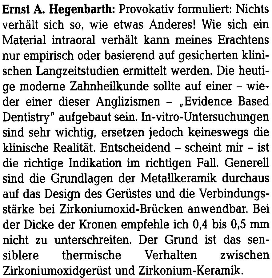 Ernst A. Hegenbarth: Provokativ fonnuliert: Nichts verhält sich so, wie etwas Anderes!