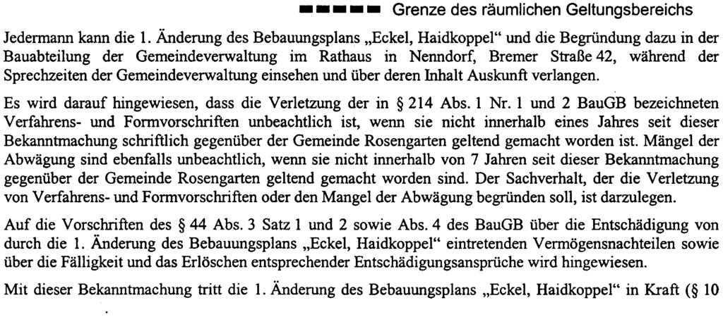 GEMEINDE ROSENGARTEN Rosengarten-Nenndorf, den 23. Juli 2003 Der Burgermeister Sprechzeiten: Mo. Di. U. Fr. 8-12 Uhr - Do. 8-12 Uhr U. 14-18 Uhr Bekanntmachung Nr.:40/2003 Betr.: 1.