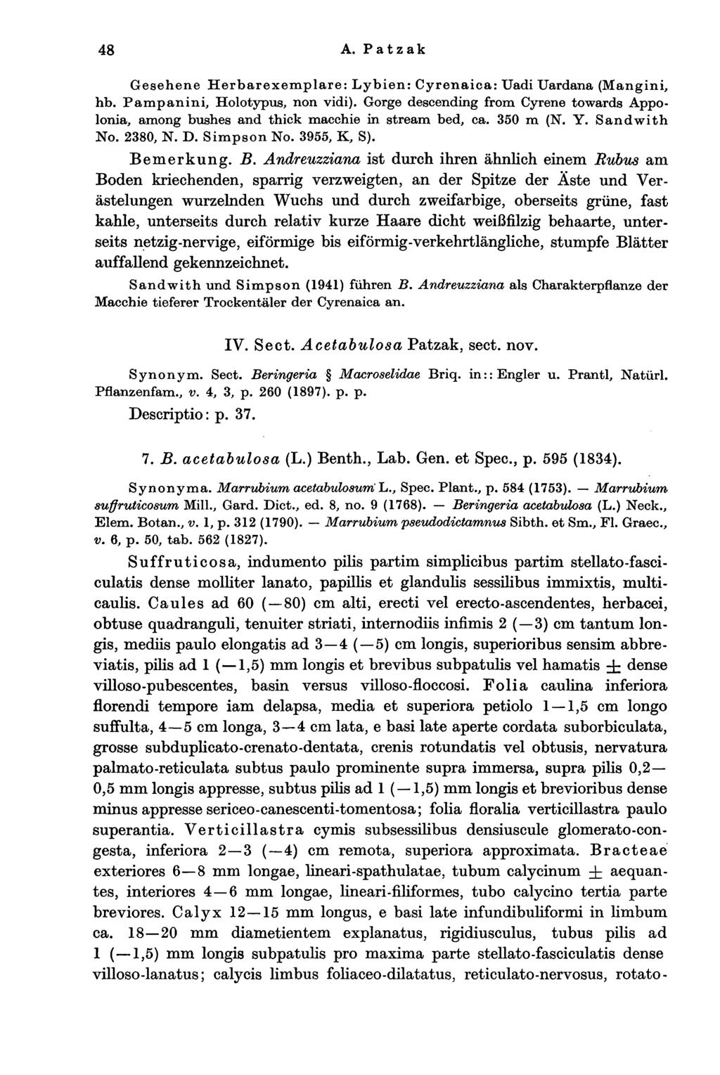48 A. Patzak Gesehene Herbarexemplare: Lybien: Cyrenaica: Uadi Uardana (Mangini, hb. Pampanini, Holotypus, non vidi).