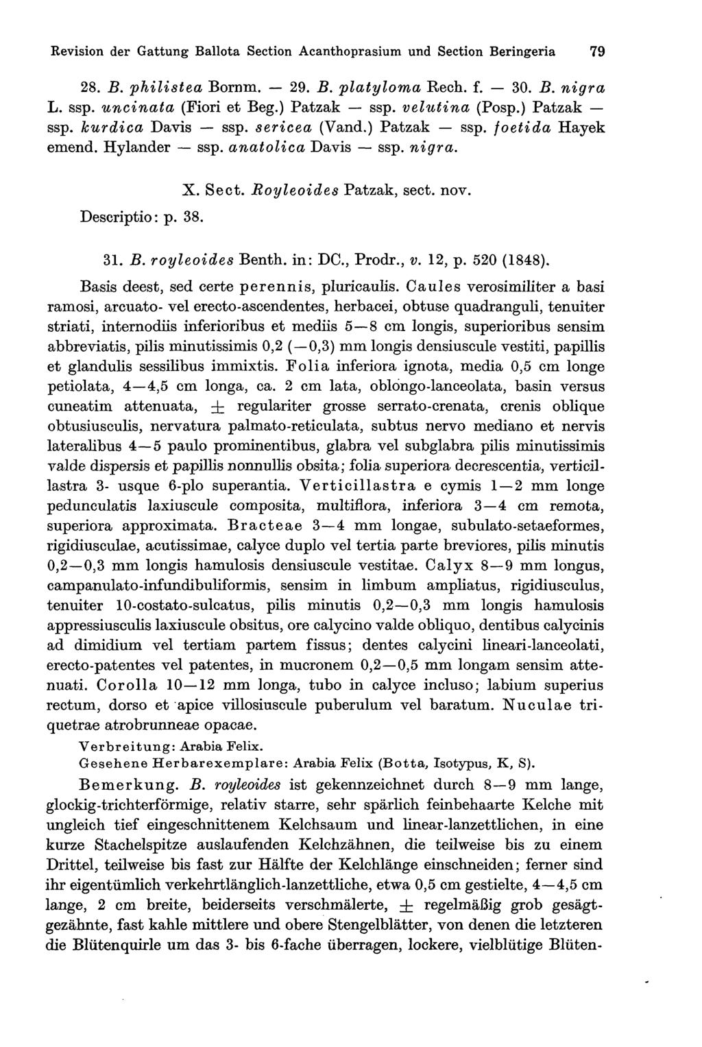 Revision der Gattung Ballota Section Acanthoprasium und Section Beringeria 79 28. B. philistea Bornm. 29. B. platyloma Rech. f. 30. B. nigra L. ssp. uncinata (Fiori et Beg.) Patzak ssp.
