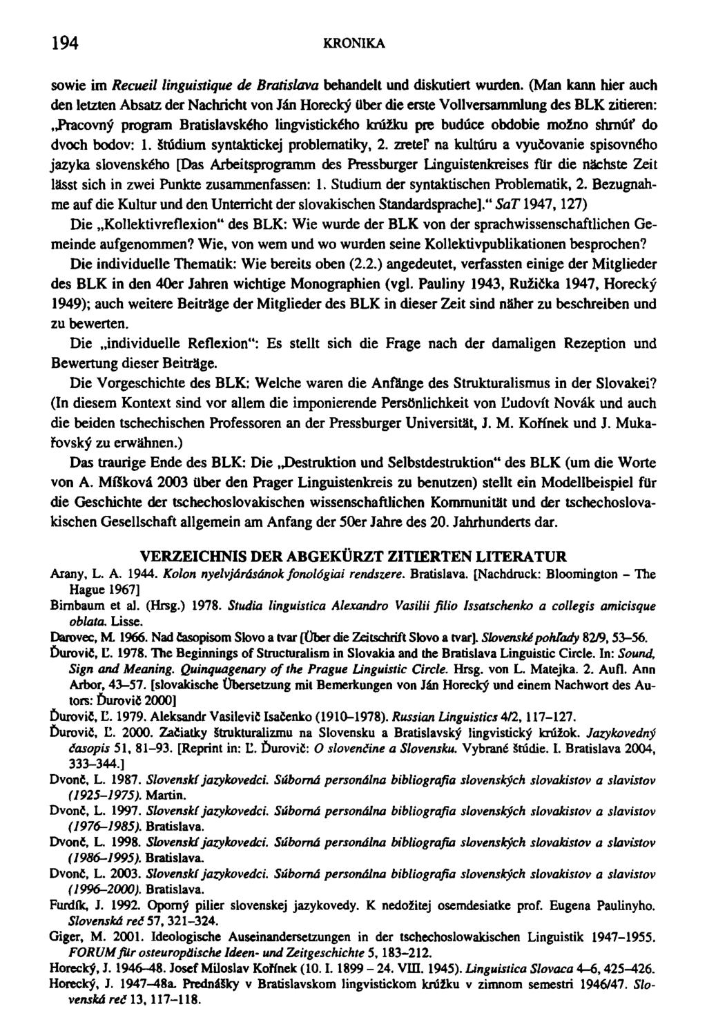 194 KRONIKA sowie im Recueil linguistique de Bratislava behandelt und diskutiert wurden.
