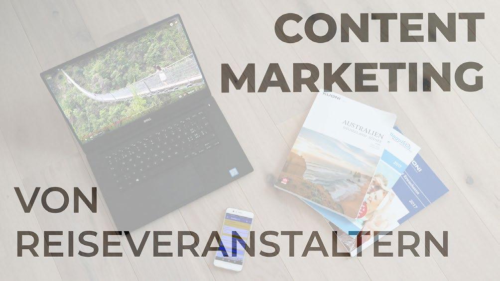 Einsatz von Content Marketing der Reiseveranstalter wie sie es aktuell einsetzen und welche Nutzen sie daraus ziehen können Nadine Wagner Prof.