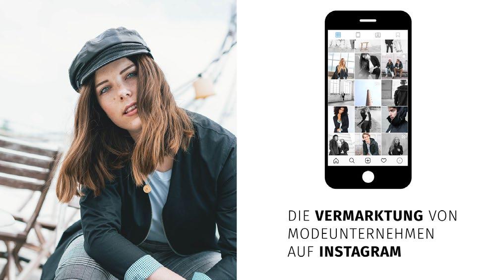 Die Vermarktung von Modeunternehmen auf Instagram Auftraggeber/in Bianca Meyer Christian Lüdi Petra Hasler VATERLAND fashion Media Applications Die Digitalisierung hat die Welt revolutioniert,