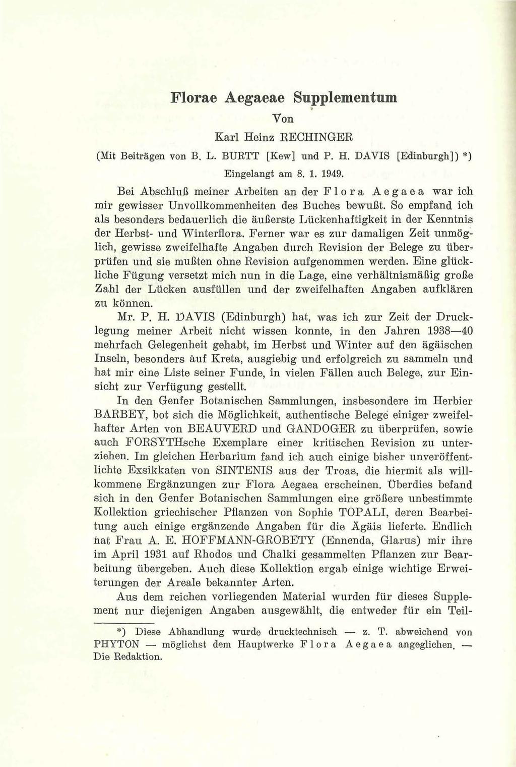 Florae Aegaeae Supplementum Von Karl Heinz RECHINGER (Mit Beiträgen von B. L. BURTT [Kew] und P. H. DAVIS [Edinburgh]) *) Eingelangt am 8. 1. 1949.