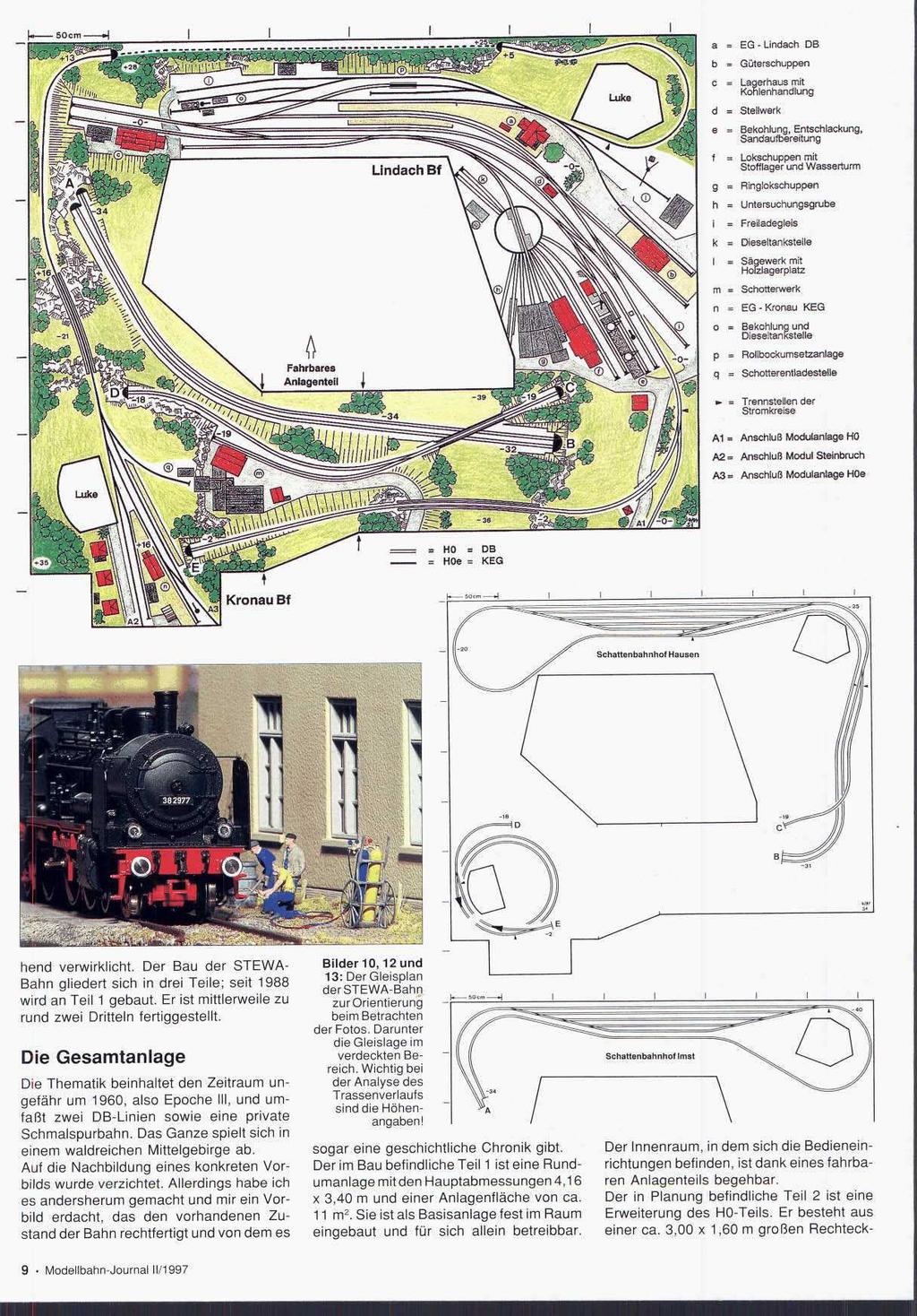 ~~ Kronau Bf hend verwirklicht. Der Bau der STEWA- Bahn gliedert sich in drei Teile; seit 1988 wird an Teil 1 gebaut. Er ist mittlerweile zu rund zwei Dritteln fertiggestellt.