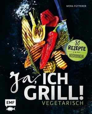 de Ja, ich grill vegetarisch, EMF Verlag Volker Debus Für mich ist der Monolith Grill ein
