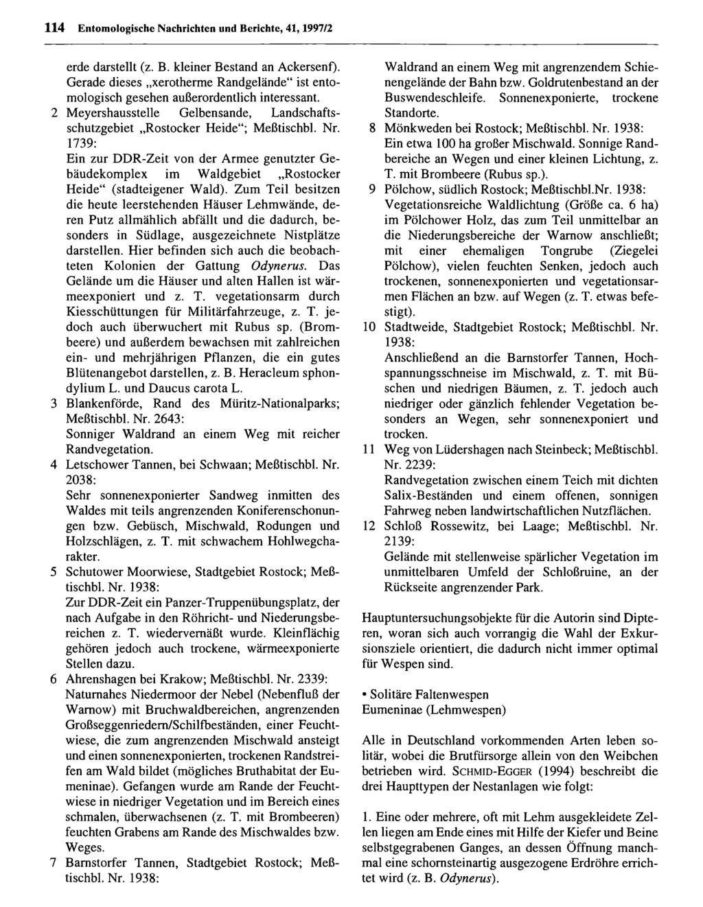 114 Entom ologischc Nachrichtcn Entomologische und Berichte, Nachrichten 41,1997/2 und Berichte; download unter www.biologiezentrum.at erde darstellt (z. B. kleiner Bestand an Ackersenf).