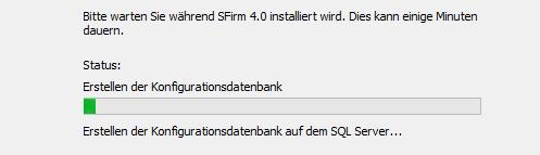 Abschluss der Installation 1.3 1.3 Abschluss der Installation Der Verlauf der Installation wird in dem Folgedialog Installation von SFirm mit einer Fortschrittsanzeige angezeigt.