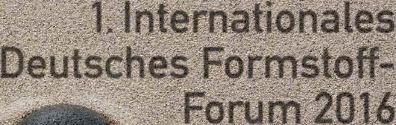 Die Organisation des Formstoff-Forums 2016 wird von allen am Thema Formstoffe beteiligten Akteuren