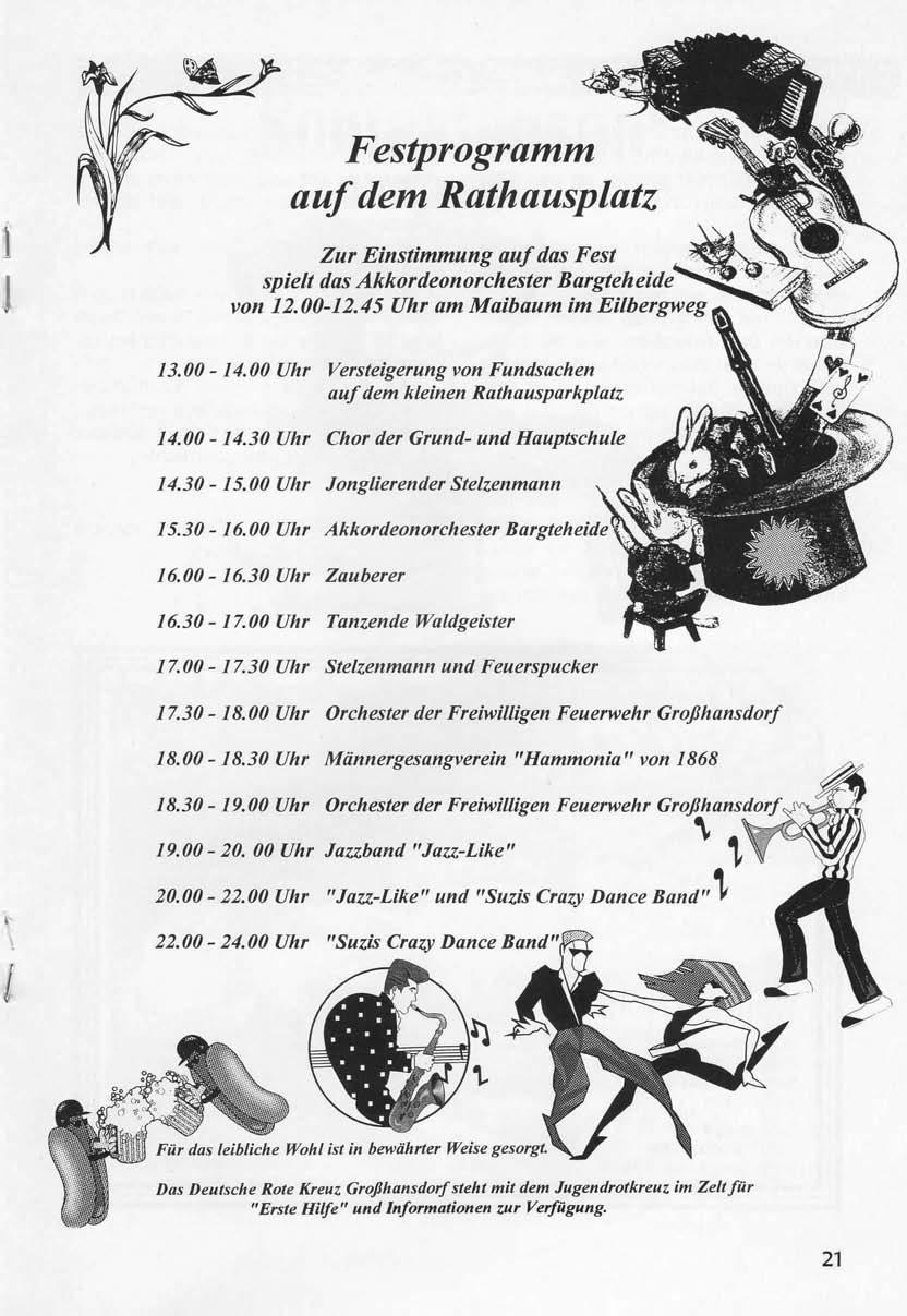 1 J Festprogramm auf dem Rathausplatz Zur Einstimmung au/das Fest spielt das Akkordeonorchester Bargteheide von 12.00-12.45 Uhr am Maibaum im Eilbergweg 13.00-14.
