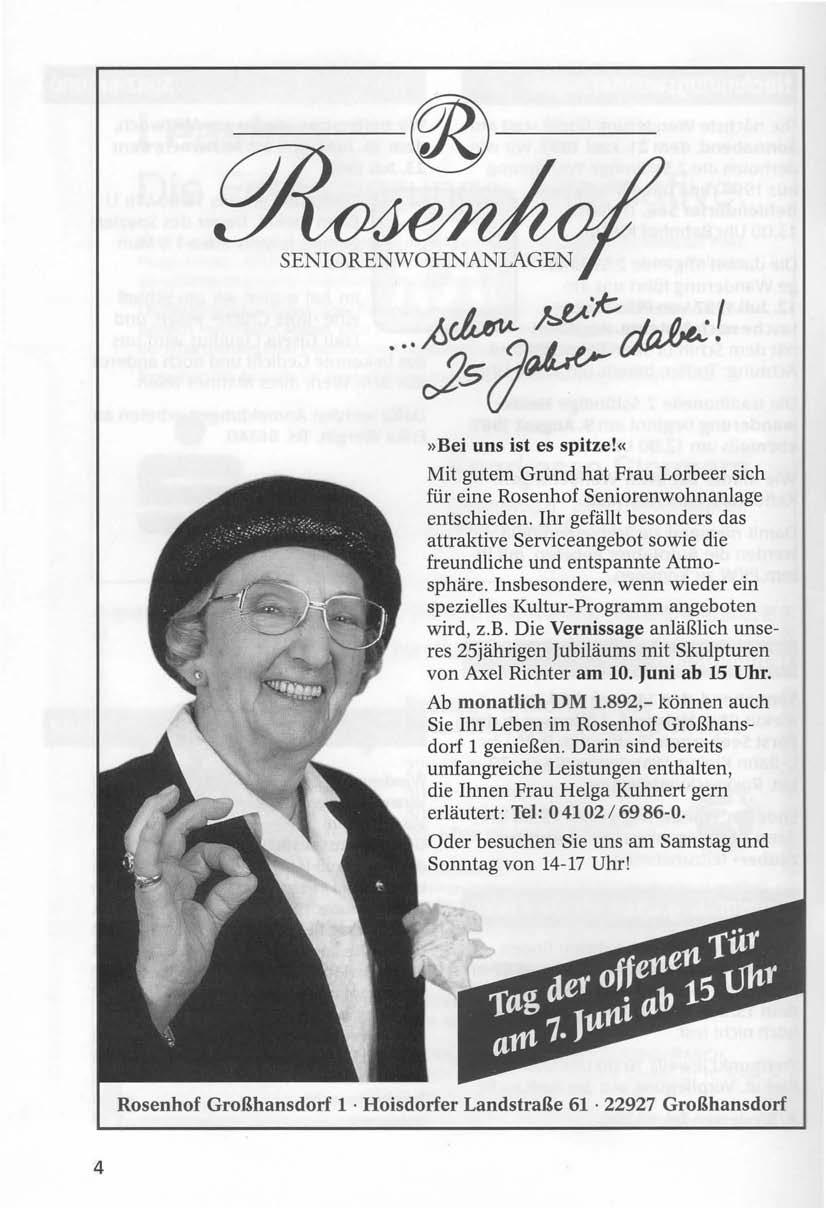 -r -»Bei uns ist es spitze!«mit gutem Grund hat Frau Lorbeer sich für eine Rosenhof Seniorenwohnanlage entschieden.