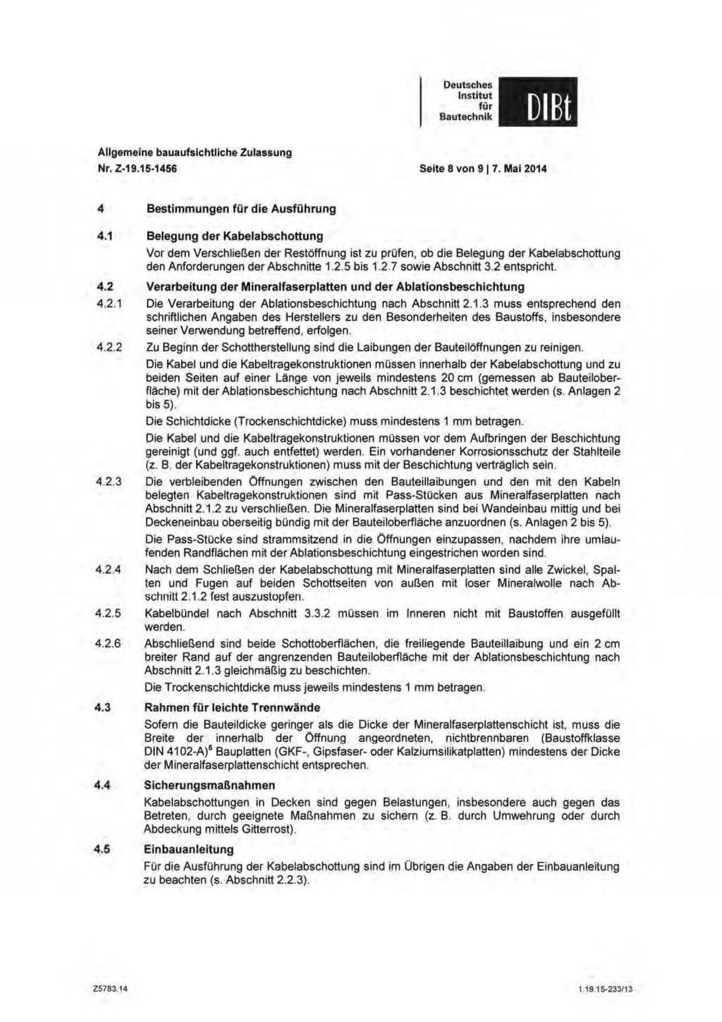DBt Allgemeine bauaufslchtliche Zulassung Hr. Z-19.15 1456 Seite 8 von 917. Mal 2014 4 Bestimmungen die Ausführung 4.