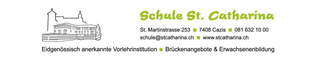 Leistungsvertrag zwischen Schule St. Catharina, 7408 Cazis, nachfolgend «Leistungserbringerin», und [Gemeinde X], nachfolgend «Leistungsnehmerin». A.