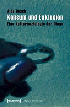 und Exklusion. Eine Kultursoziologie der Dinge. von Aida Bosch transcript 2010 ISBN: 9783837613261 33,80 Naked City. The Death and Life of Authentic Urban Places.