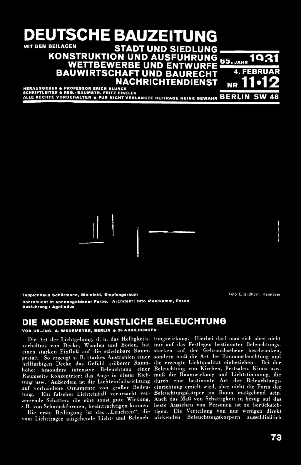 Gildhorn, Hannover DIE MODERNE KUNSTLICHE BELEUCHTUNG VON D R.-IN G. A. W E D E M E Y E R, BERLIN 26 A B B ILD U N G E N Die Art der Lichtgebung, d. h.