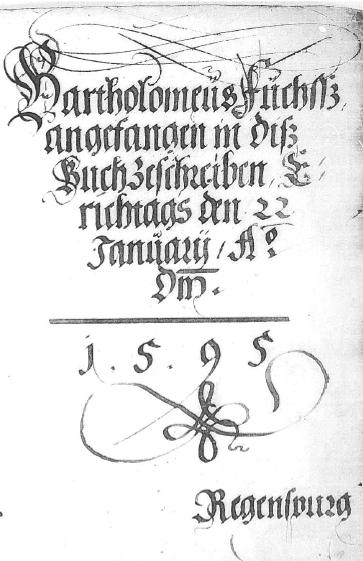 6. Bartholomäus Fuchs Werke 1578-1653 Kanzlist geschworener Substitut des Regensburger Stadtschreibers Rechenhandschrift nach Kandler ab 22.01.1595-1596 cgm 4143, 166 Bl.