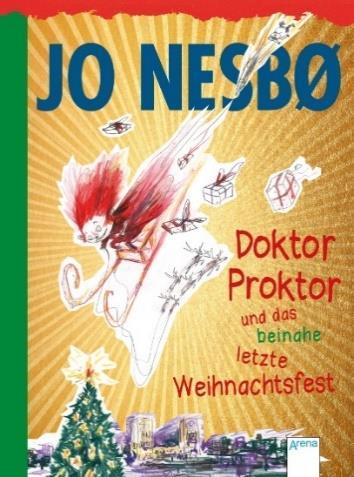 Ab 8 Jahre ISBN 978-3-473-36945-4 D 8,99 A 9,30 Doktor Proktor und das beinah letzte Weihnachtsfest Verrückt verpupste Weihnachten!