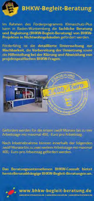 Förderung BHKW-Begleit-Beratung im Rahmen des Förderprogramms in Baden-Württemberg wird die fachliche Beratung und Begleitung (BHKW-Begleit- Beratung) von BHKW-Projekten gefördert.
