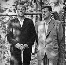 Schostakowitsch mit seinem Freund Isaak Glikman, der bei der Hauptprobe der Vierten in Leningrad dabei war und von den Gründen für die Absage der Uraufführung berichtete RIESENBESETZUNG