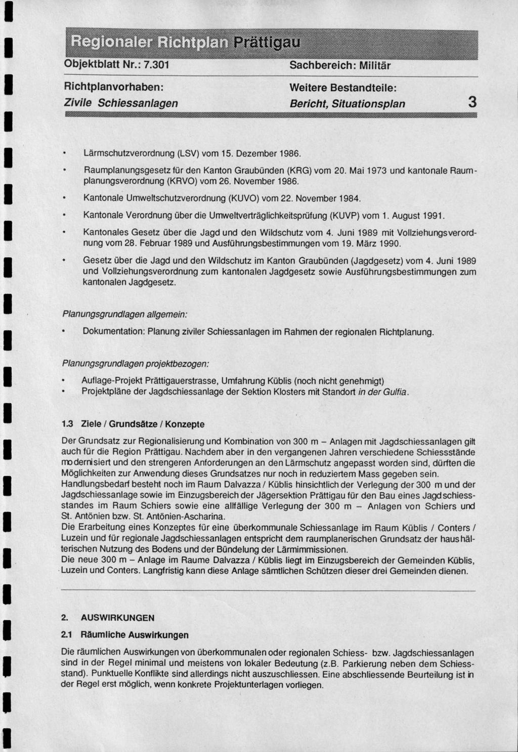 Nen n% Onneem'sztMeteegf".V.em"'""""""'e."'" Zivile Schiessanlagen Bericht, Situationsplan 3 Lärmschutzverordnung (LSV) vom 15. Dezember 1986.