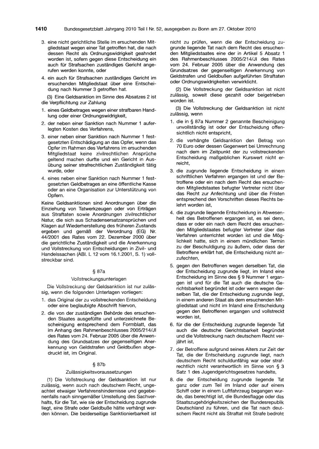 1410 Bundesgesetzblatt Jahrgang 2010 Teil! Nr. 52, ausgegeben zu Bonn am 27. Oktober 2010 3.
