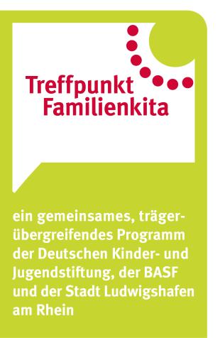 Ergebnisse der Evaluation des Programms Treffpunkt Familienkita der Deutschen Kinder- und Jugendstiftung in Kooperation mit der BASF und der Stadt Ludwigshafen Juni 2015 1.